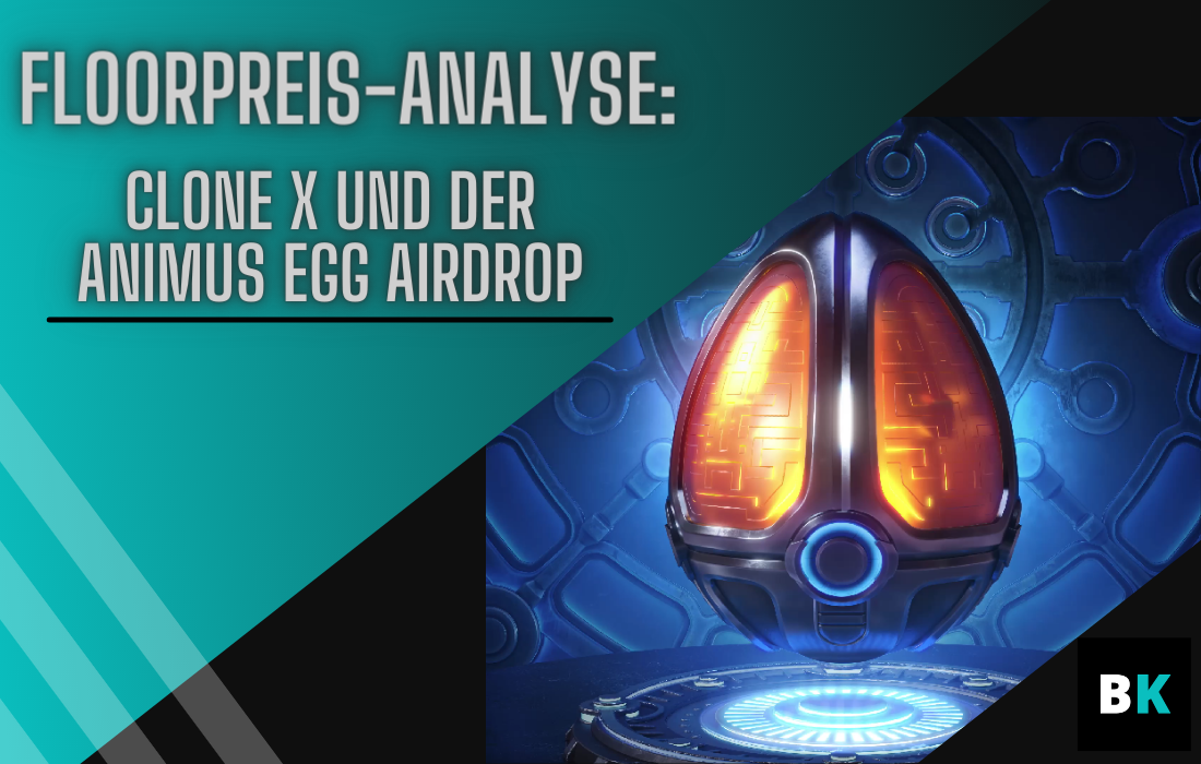 Clone X Animus Egg Airdrop Floorpreis